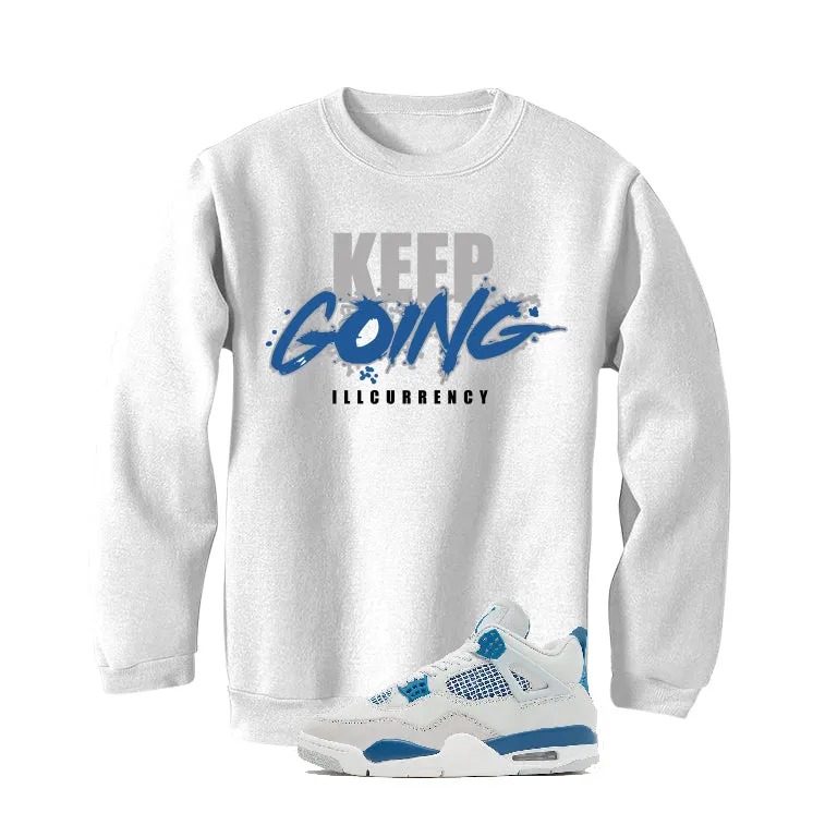 Air Jordan 4 “Military Blue” | illcurrency White T-Shirt (keep Going)