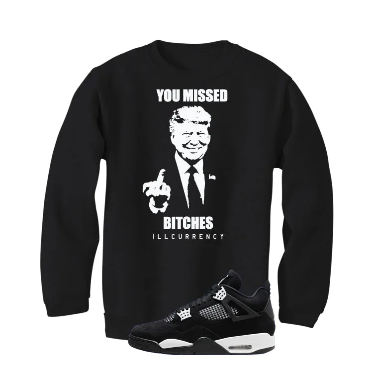 Air Jordan 4 White Thunder Black T-Shirt (Trump you missed)| illcurrency